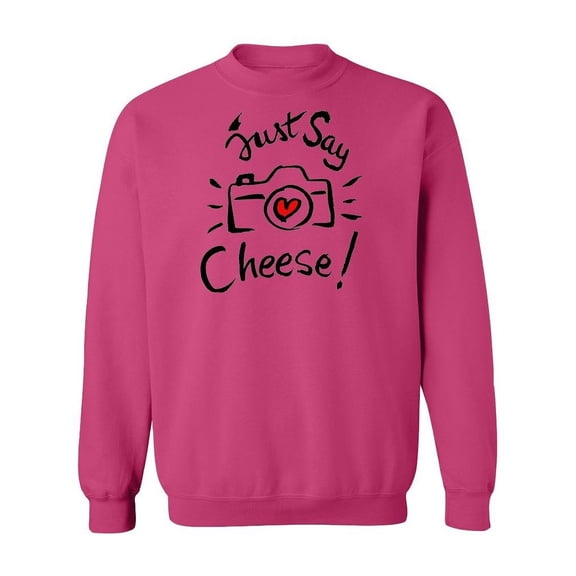 Just Say Cheese Camera Drawing Sweatshirt Women -Image by Shutterstock, Female 3X-Large