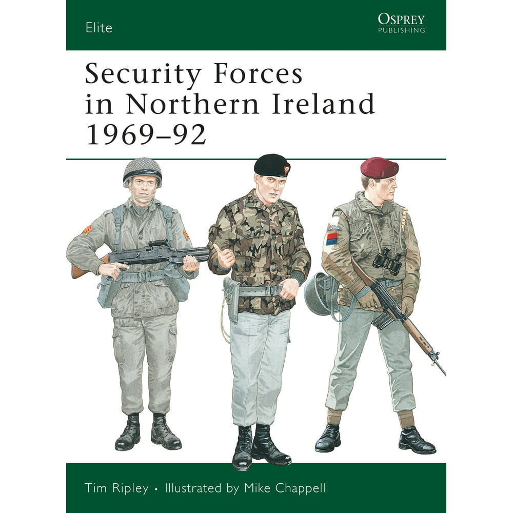 Elite Security Forces in Northern Ireland 196992 (Paperback)