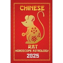 Chinese Horoscopes & Astrology Secre Rat Chinese Horoscope 2025, Book 1, (Paperback)