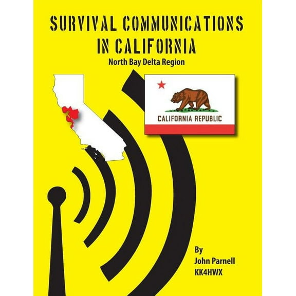 Survival Communications in California : North Bay Delta Region (Paperback)