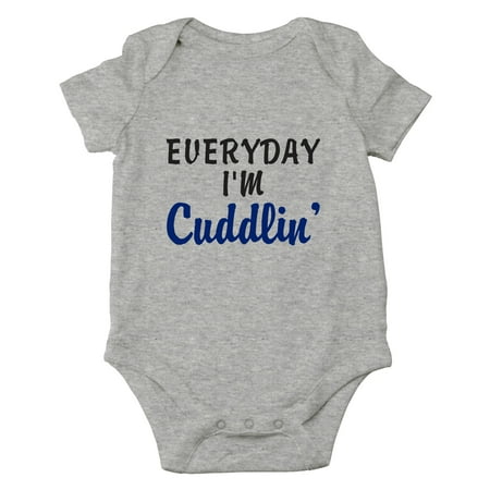 

Everyday I m Cuddlin - Funny Parody The Cuddle Is Real - Cute One-Piece Infant Baby Bodysuit