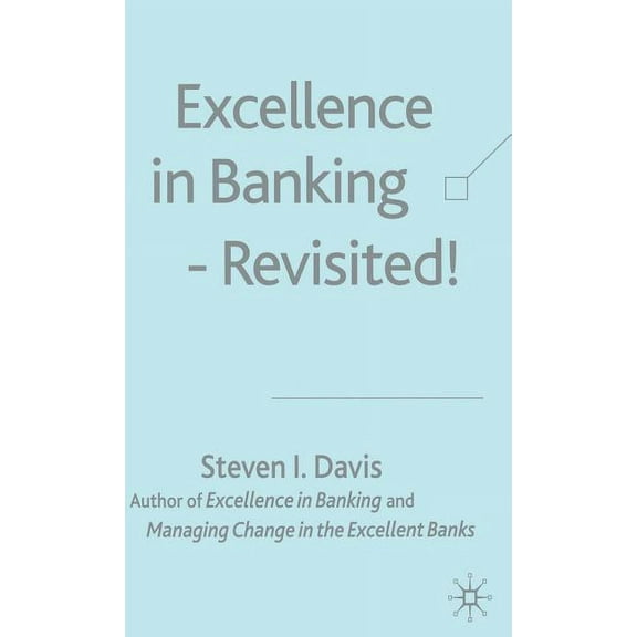 Excellence in Banking-Revisited!, (Hardcover)