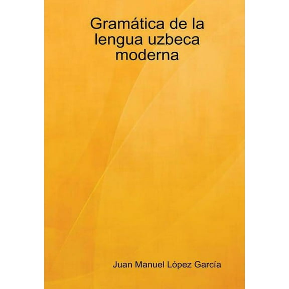Gramática de la lengua uzbeca moderna (Hardcover)