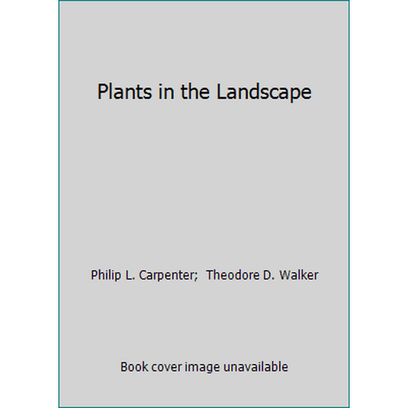 Pre-Owned Plants in the Landscape (Hardcover) 0716718081 9780716718086