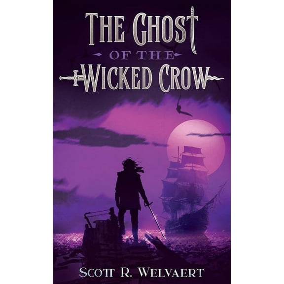 The Lost Zenith The Ghost of the Wicked Crow, Book 1, (Hardcover)