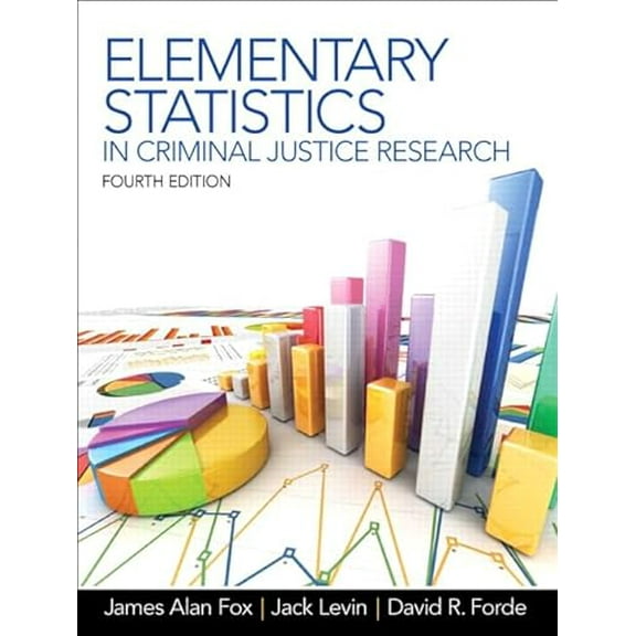 Pre-Owned Elementary Statistics in Criminal Justice Research (Paperback) 0132987309 9780132987301