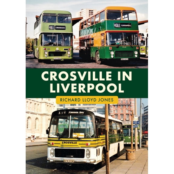 Crosville in Liverpool, (Paperback)