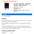 thumbnail image 2 of Accessory Power Relay - Compatible with 2013 - 2020 Ford Fusion 2014 2015 2016 2017 2018 2019, 2 of 2