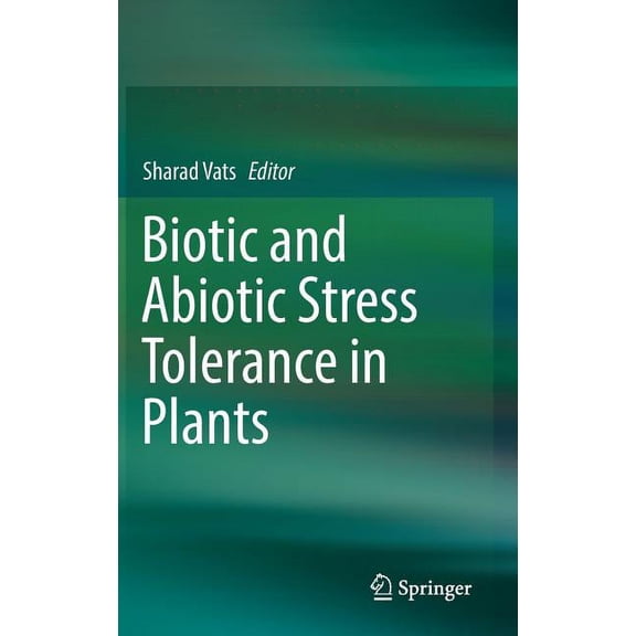 Biotic and Abiotic Stress Tolerance in Plants, (Hardcover)