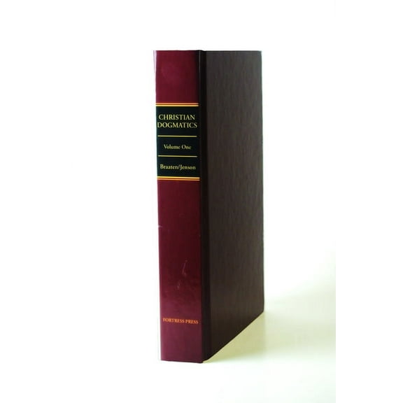 Christian Dogmatics Christian Dogmatics: Volume 1, Book 01, (Hardcover)
