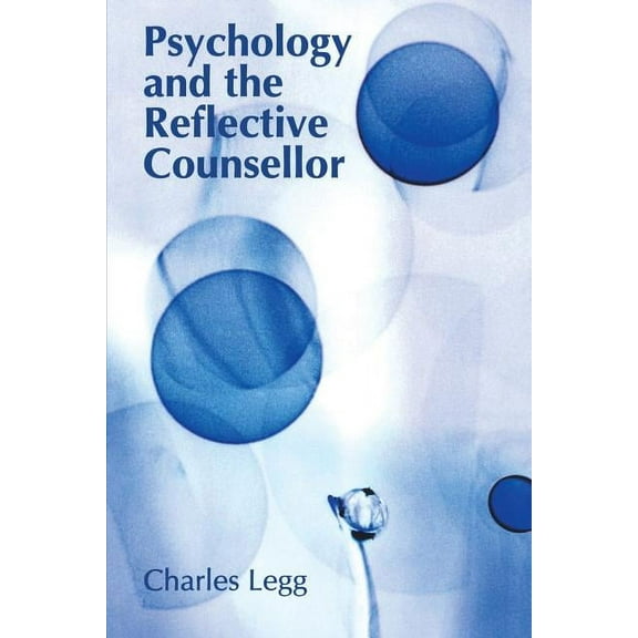 Psychology and the Reflective Counsellor, (Paperback)