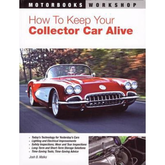 Pre-Owned How To Keep Your Collector Car Alive (Motorbooks Workshop) (Paperback) 0760332908 9780760332900