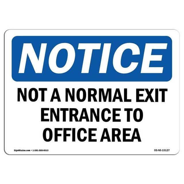 SignMission OS-NS-A-710-L-15127 7 x 10 Po Panneau d'Affichage OSHA - Pas une Entrée de Sortie Normale à l'Entrepôt