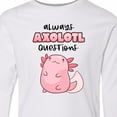 thumbnail image 4 of Inktastic Always Axolotl Questions Cute Curious Axolotl Long Sleeve Youth T-Shirt, 4 of 5