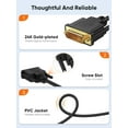 thumbnail image 4 of DVI to HDMI Cable, 10ft HDMI Male to DVI-D Male Bi-Directional Adapter Cable, HDMI to DVI-D 24+1 Super Speed Cable Support 1080P HD for Raspberry Pi, Xbox One, PS5, Blue-ray, Switch, 4 of 8