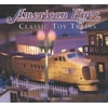 American Flyer: Classic Toy Trains [Hardcover - Used]