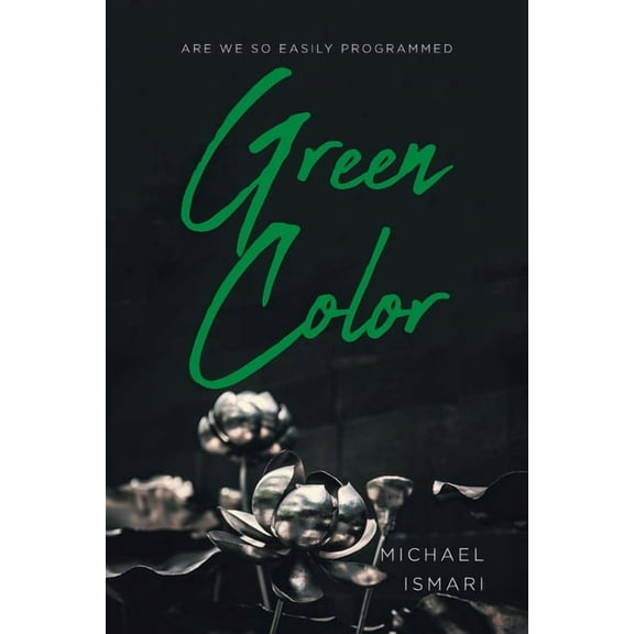 Are We So Easily Programmed Green Color, (Paperback)