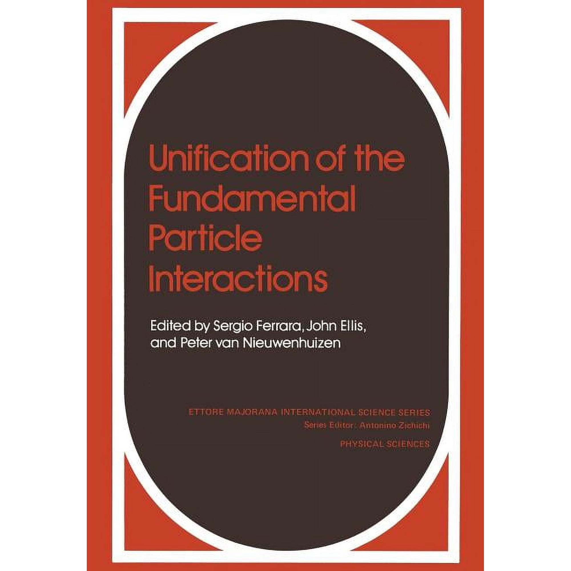 Ettore Majorana International Science Unification of the Fundamental Particle Interactions Book 7 (Paperback)