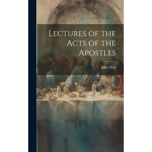 Lectures of the Acts of the Apostles (Hardcover)