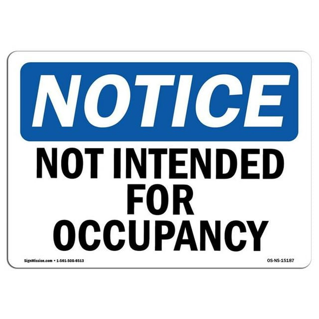 SignMission OS-NS-A-1218-L-15187 12 x 18 in. OSHA Notice Sign - Not Intended for Occupancy