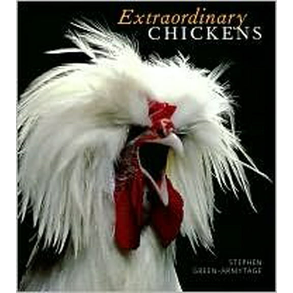 Pre-Owned Extraordinary Chickens Hardcover Green-Armytage Stephen