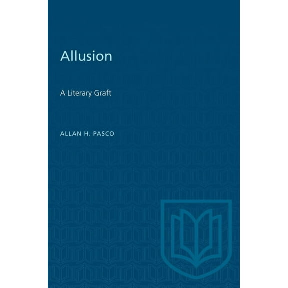 Heritage Allusion: A Literary Graft, (Paperback)