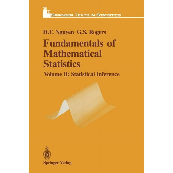 Springer Texts in Statistics Fundamentals of Mathematical Statistics: Statistical Inference, (Paperback)