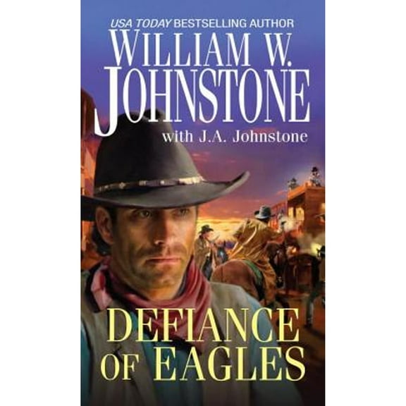 Defiance Of Eagles (Paperback 9780786031306) by William W. Johnstone