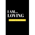 thumbnail image 1 of I Am Loving : Premium Weekly Planner (Paperback), 1 of 1