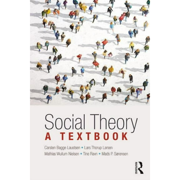 Social Theory: A Textbook, (Paperback)