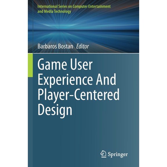 International Computer, Entertainment an Game User Experience and Player-Centered Design, (Paperback)