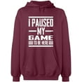 thumbnail image 2 of OXI Hoodie Sweatshirt - I Paused My Game, Basic Casual Hoodie for Men's and Women Fleece Hoodie Long Sleeve - Maroon 3X-Large, 2 of 3