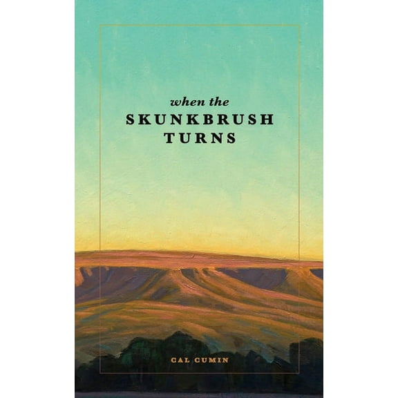When the Skunkbrush Turns (Paperback)