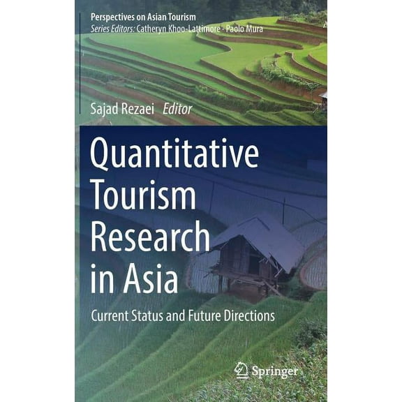 Perspectives on Asian Tourism Quantitative Tourism Research in Asia: Current Status and Future Directions, (Hardcover)