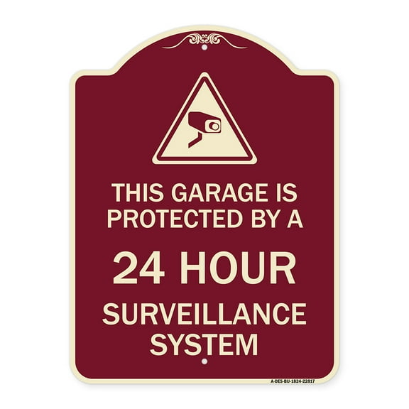 SignMission Designer Series Sign - This Garage Is Protected by A 24 Hour Surveillance System | Burgundy 18" x 24" Heavy-Gauge Aluminum Architectural Sign | Made in the USA