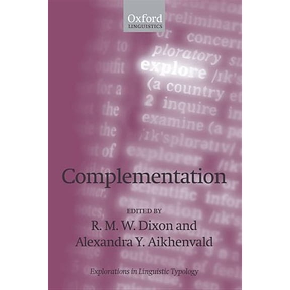 Pre-Owned Explorations in Linguistic Typology Complementation: A Cross-Linguistic Typoloy, Book 3, (Hardcover)