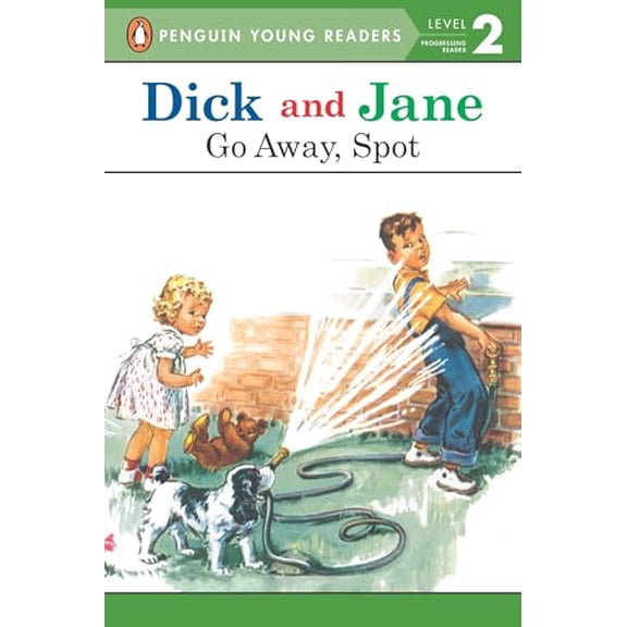 Pre-Owned Dick and Jane: Go Away, Spot (Paperback) 0448434040 9780448434049