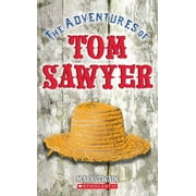 Scholastic Classics: The Adventures of Tom Sawyer (Scholastic Classics) (Paperback)