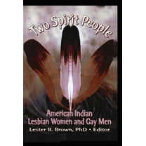Two Spirit People: American Indian Lesbian Women and Gay Men, (Paperback)
