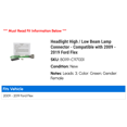 thumbnail image 2 of Headlight High / Low Beam Lamp Connector - Compatible with 2009 - 2019 Ford Flex 2010 2011 2012 2013 2014 2015 2016 2017 2018, 2 of 2