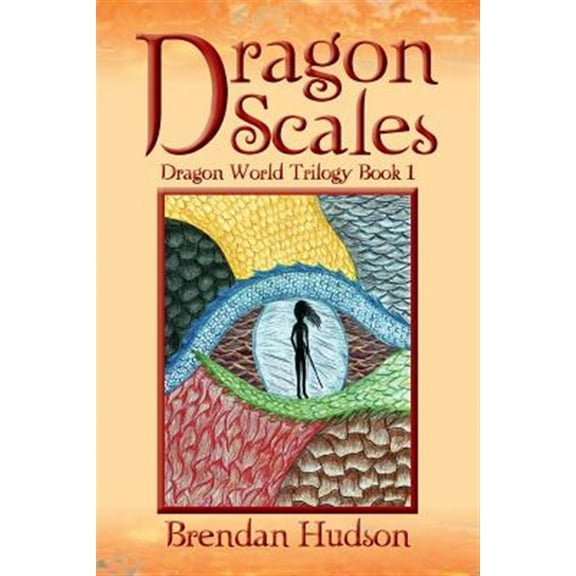 Dragon Scales: Dragon World Trilogy Book One (Paperback)