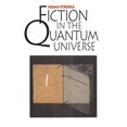 thumbnail image 1 of Pre-Owned Fiction in the Quantum Universe Paperback, 1 of 1
