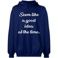 thumbnail image 2 of OXI Hoodie Sweatshirt - Seem Like a Good Idea, Basic Casual Hoodie for Men's and Women Fleece Hoodie Long Sleeve - Navy Blue Medium, 2 of 3