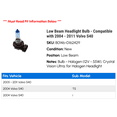 thumbnail image 2 of Low Beam Headlight Bulb - Compatible with 2004 - 2011 Volvo S40 2005 2006 2007 2008 2009 2010, 2 of 2