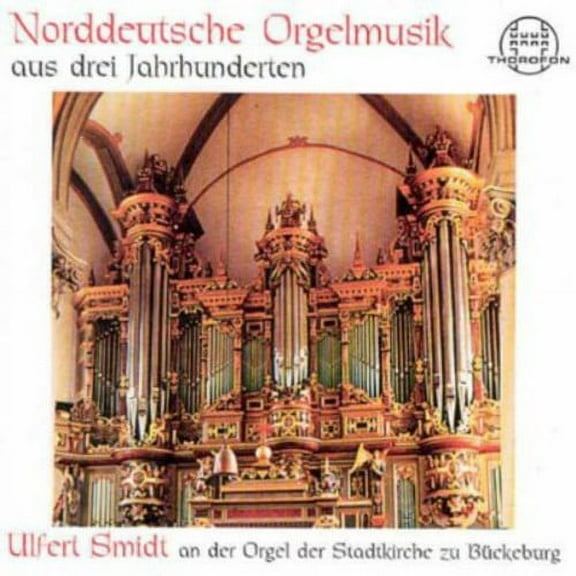 Ulfert Smidt - 300 Years of Norgh German Organ Music - Music & Performance - CD