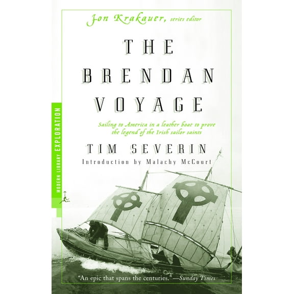 Modern Library Exploration: The Brendan Voyage : Sailing to America in a Leather Boat to Prove the Legend of the Irish Sailor Saints (Paperback)