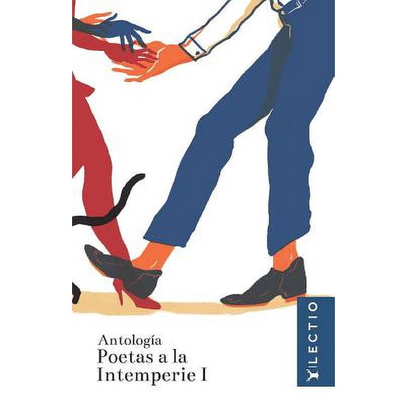 Poetas a la intemperie I: Antologa de poesa Spanish Edition Paperback 6079808781 9786079808785 Varios Autores