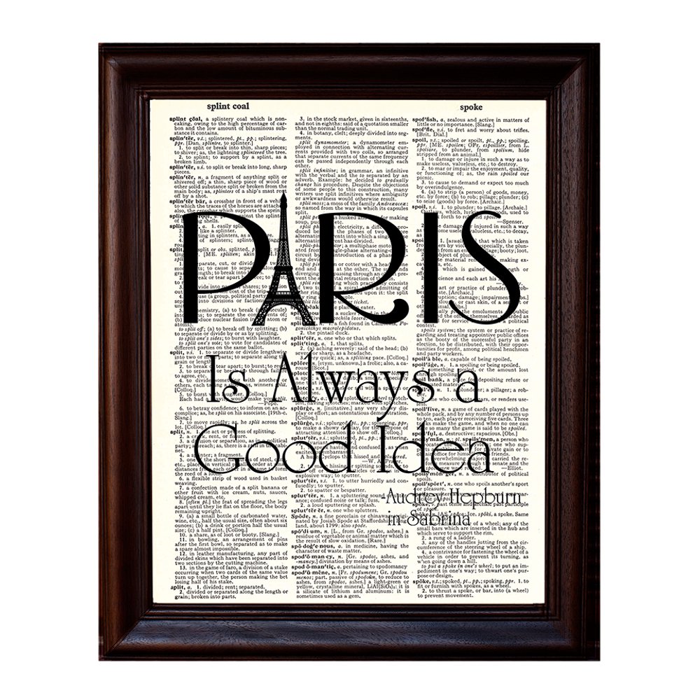 Paris is Always a Good Idea Quote - Dictionary Art Print Printed On