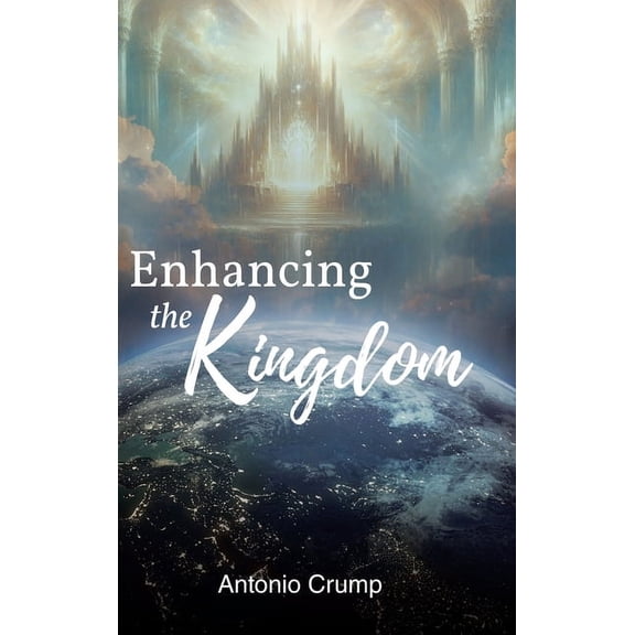 Enhancing the Kingdom, (Hardcover)