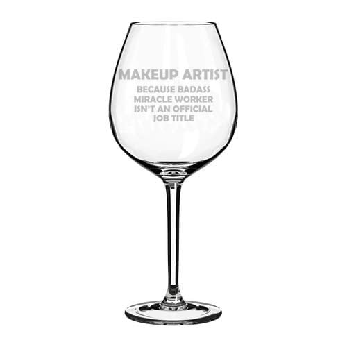 Makeup Artist Miracle Worker Job Title Funny Stemmed Stemless Wine Glass 